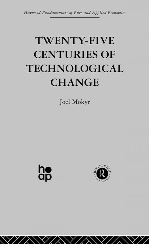 Cover of the book Twenty-Five Centuries of Technological Change by J. Mokyr, Taylor and Francis