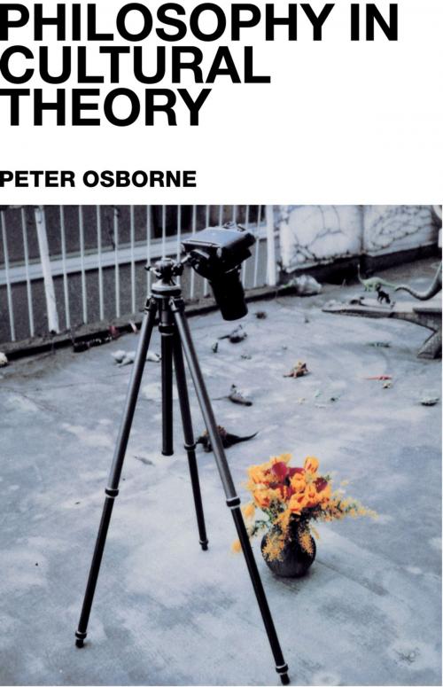 Cover of the book Philosophy in Cultural Theory by Peter Osborne, Taylor and Francis