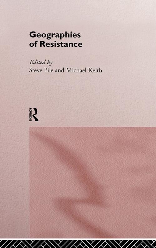 Cover of the book Geographies of Resistance by , Taylor and Francis