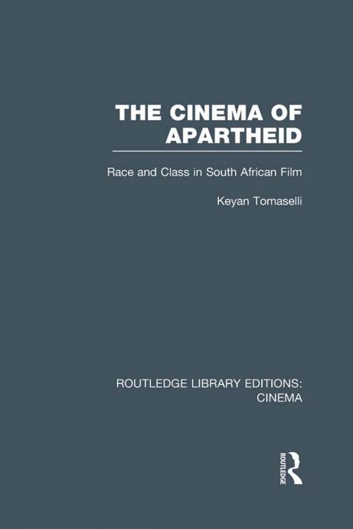Cover of the book The Cinema of Apartheid by Keyan Tomaselli, Taylor and Francis
