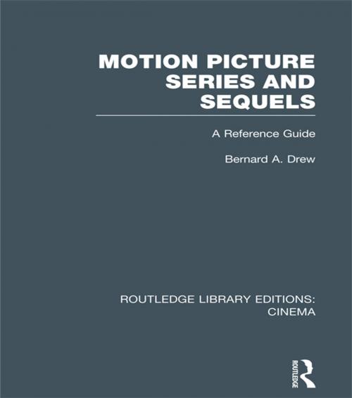 Cover of the book Motion Picture Series and Sequels by Bernard A. Drew, Taylor and Francis