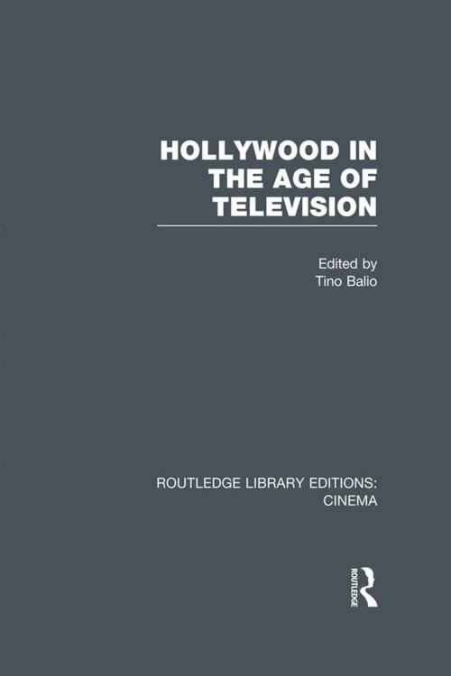 Cover of the book Hollywood in the Age of Television by , Taylor and Francis