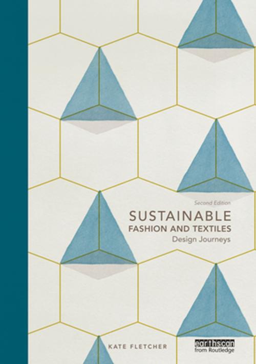 Cover of the book Sustainable Fashion and Textiles by Kate Fletcher, Taylor and Francis
