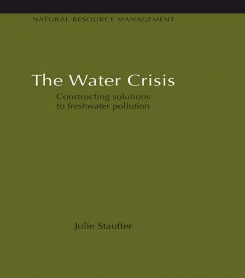 Cover of the book The Water Crisis by Julie Stauffer, Taylor and Francis
