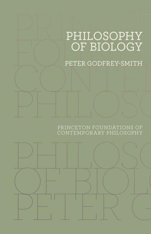 Cover of the book Philosophy of Biology by Peter Godfrey-Smith, Princeton University Press