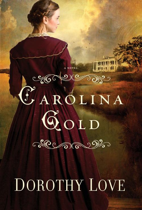 Cover of the book Carolina Gold by Dorothy Love, Thomas Nelson