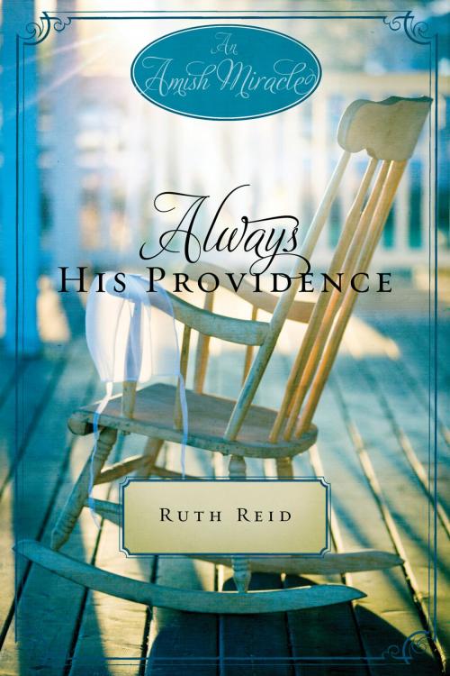 Cover of the book Always His Providence by Ruth Reid, Beth Wiseman, Mary Ellis, Thomas Nelson