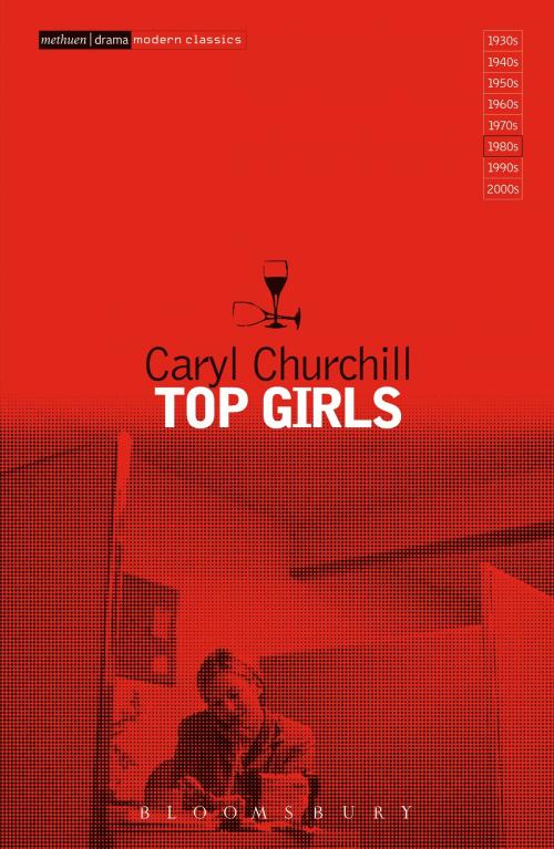 Cover of the book Top Girls by Caryl Churchill, Bloomsbury Publishing