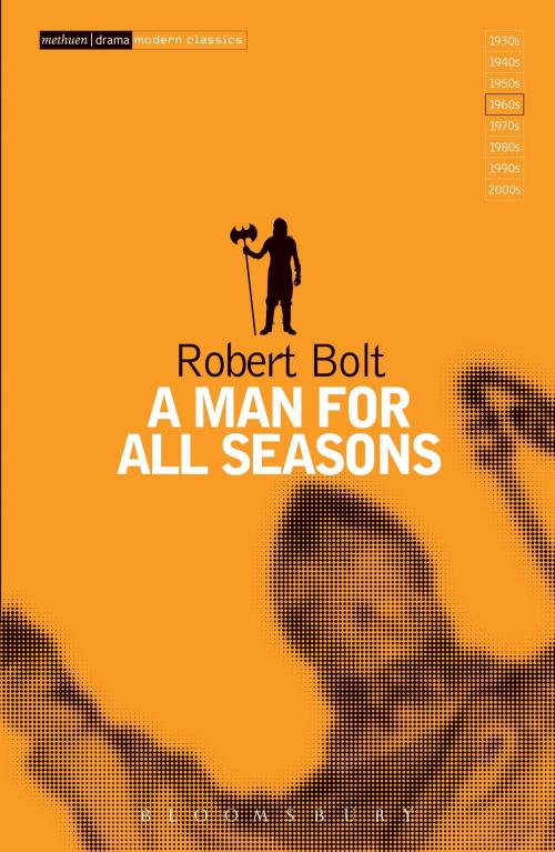 Cover of the book A Man For All Seasons by Robert Bolt, Bloomsbury Publishing