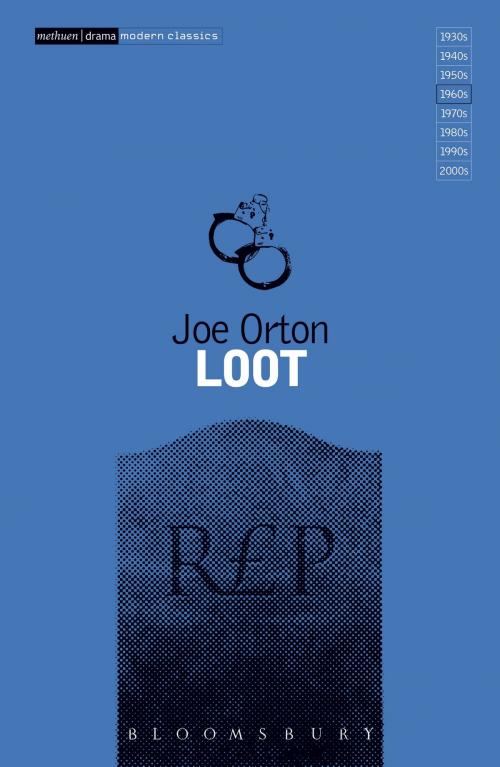 Cover of the book Loot by Joe Orton, Bloomsbury Publishing