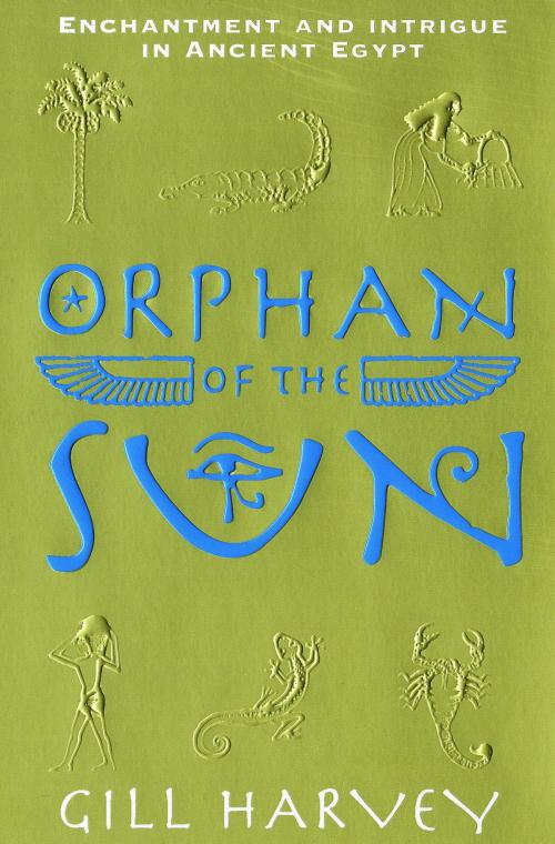 Cover of the book Orphan of the Sun by Gill Harvey, Bloomsbury Publishing