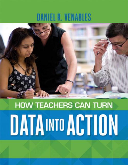 Cover of the book How Teachers Can Turn Data into Action by Daniel R. Venables, ASCD