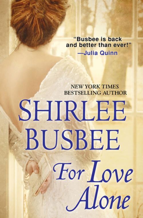 Cover of the book For Love Alone by Shirlee Busbee, Kensington