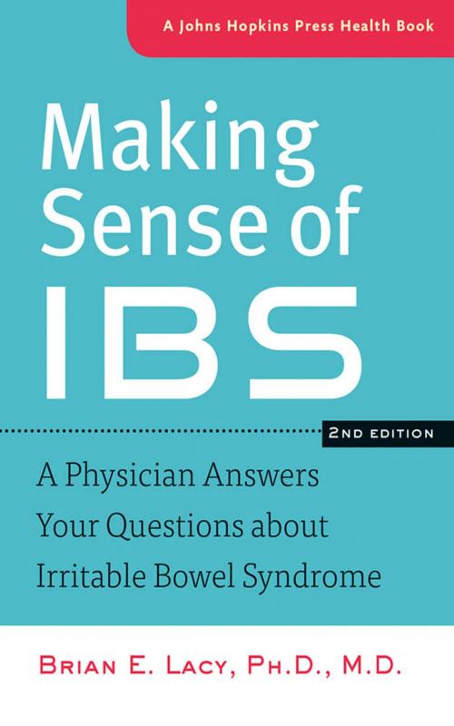 Cover of the book Making Sense of IBS by Brian E. Lacy, PhD MD, Johns Hopkins University Press