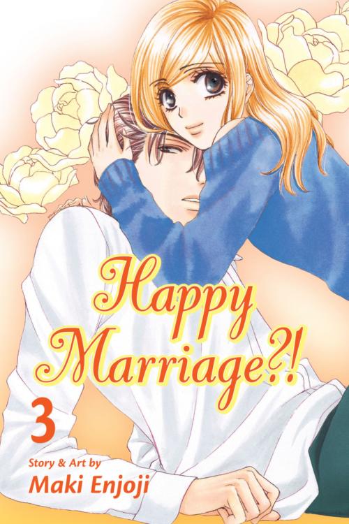 Cover of the book Happy Marriage?!, Vol. 3 by Maki Enjoji, VIZ Media