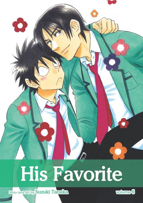 Cover of the book His Favorite, Vol. 6 (Yaoi Manga) by Suzuki Tanaka, VIZ Media