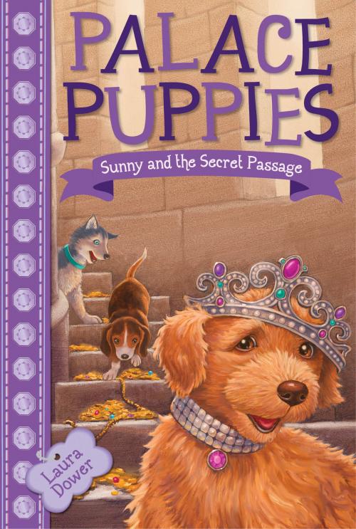Cover of the book Palace Puppies, Book Four: Sunny and the Secret Passage by Laura Dower, Disney Book Group