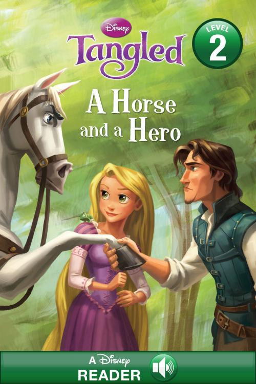 Cover of the book Tangled: A Horse and a Hero by Disney Book Group, Disney Book Group