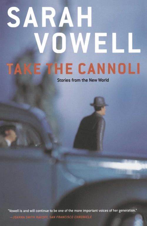 Cover of the book Take the Cannoli by Sarah Vowell, Simon & Schuster