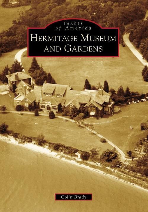 Cover of the book Hermitage Museum and Gardens by Colin Brady, Arcadia Publishing Inc.