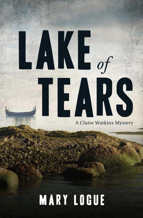 Cover of the book Lake of Tears by Mary Logue, Gallery Books