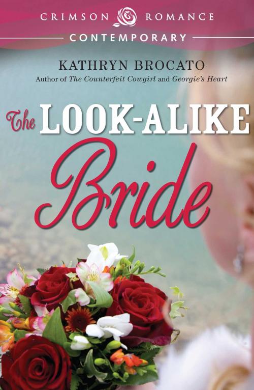 Cover of the book The Look-Alike Bride by Kathryn Brocato, Crimson Romance