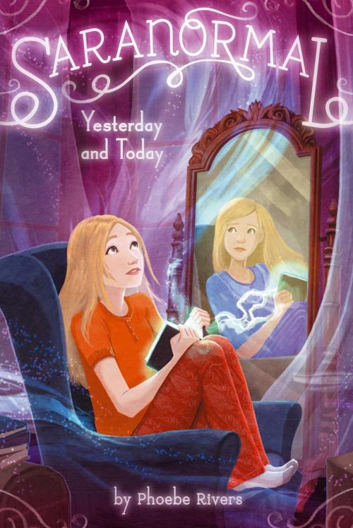 Cover of the book Yesterday and Today by Phoebe Rivers, Simon Spotlight