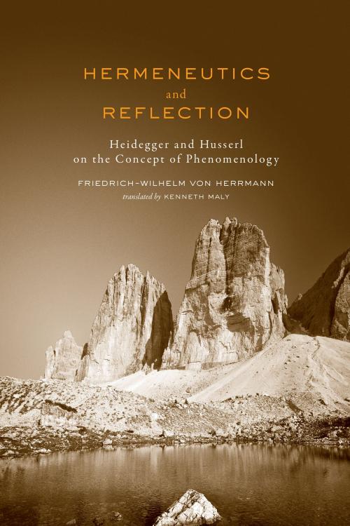Cover of the book Hermeneutics and Reflection by Friedrich-Wilhelm  von Herrmann, University of Toronto Press, Scholarly Publishing Division