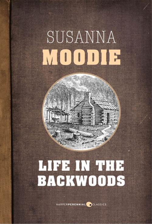 Cover of the book Life In The Backwoods by Susanna Moodie, HarperPerennial Classics