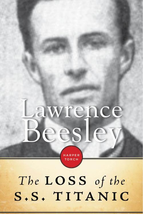 Cover of the book The Loss Of The S.S. Titanic by Lawrence Beesley, HarperTorch