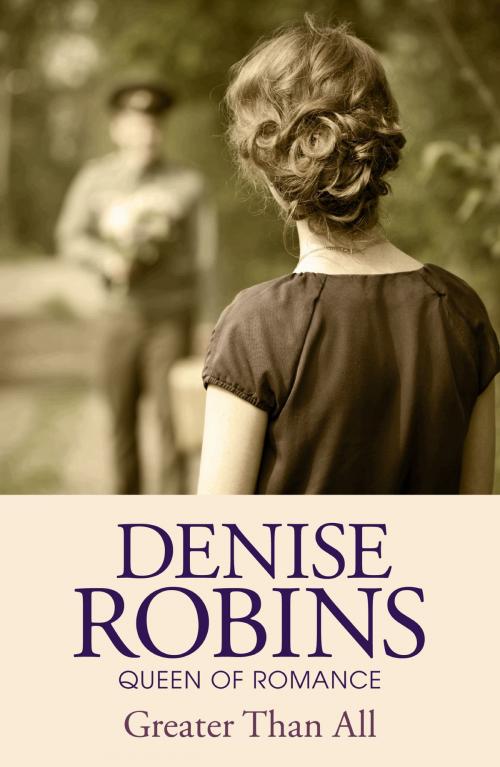 Cover of the book Greater Than All by Denise Robins, Hodder & Stoughton