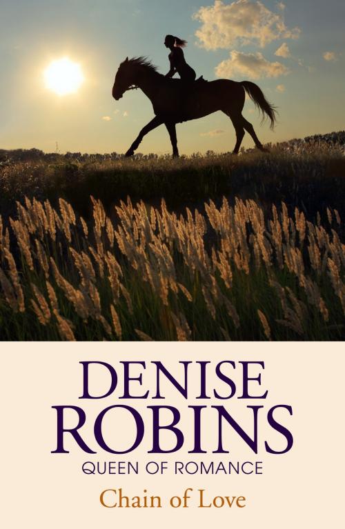 Cover of the book Chain of Love by Denise Robins, Hodder & Stoughton