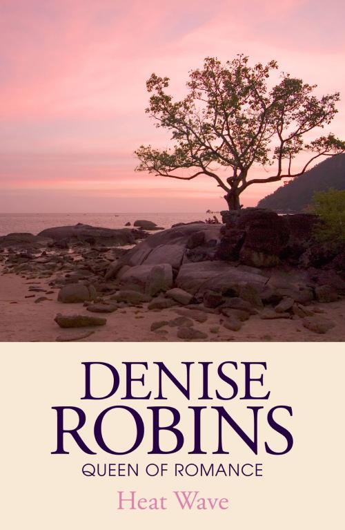 Cover of the book Heat Wave by Denise Robins, Hodder & Stoughton