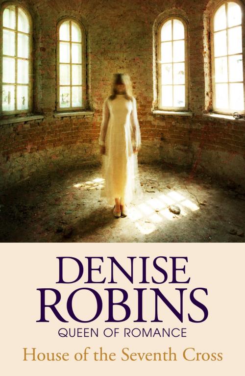 Cover of the book House of the Seventh Cross by Denise Robins, Hodder & Stoughton