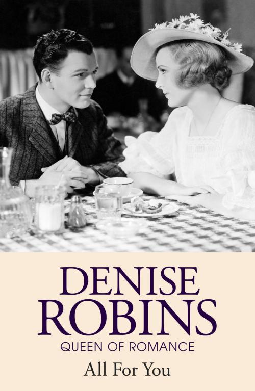 Cover of the book All For You by Denise Robins, Hodder & Stoughton