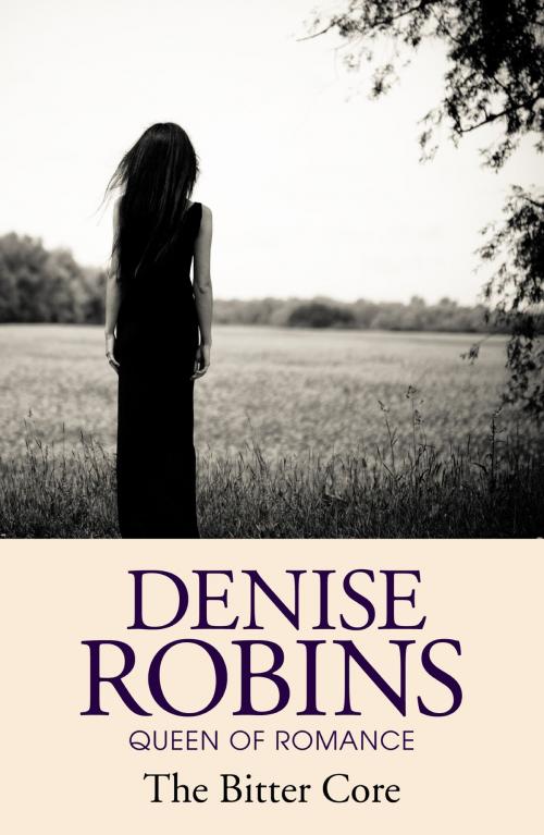 Cover of the book The Bitter Core by Denise Robins, Hodder & Stoughton