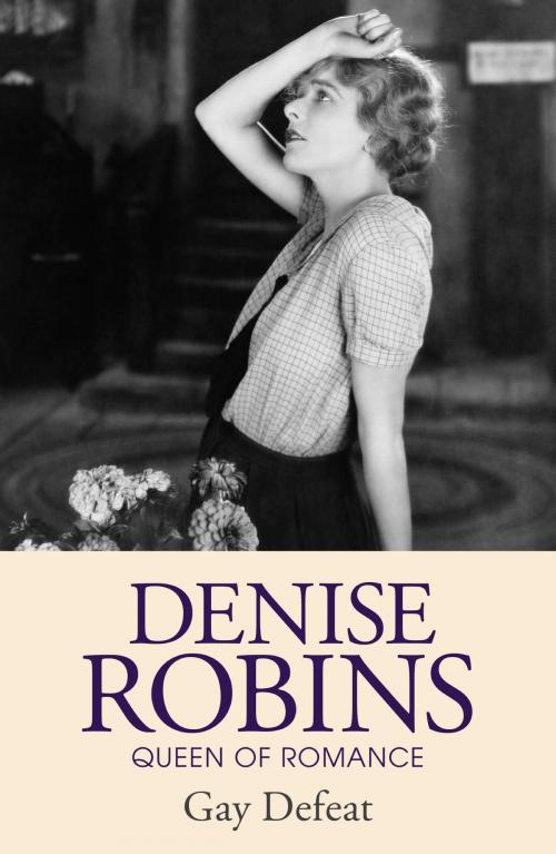 Cover of the book Gay Defeat by Denise Robins, Hodder & Stoughton