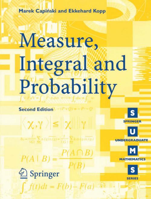 Cover of the book Measure, Integral and Probability by Marek Capinski, Peter E. Kopp, Springer London