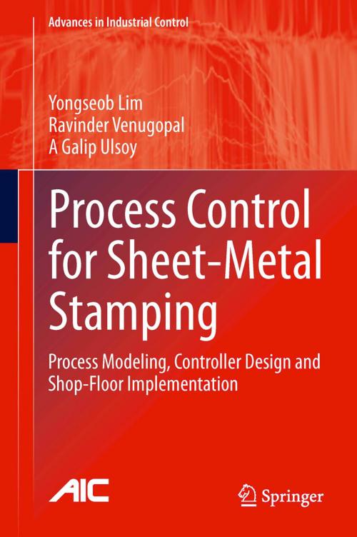Cover of the book Process Control for Sheet-Metal Stamping by A Galip Ulsoy, Ravinder Venugopal, Yongseob Lim, Springer London