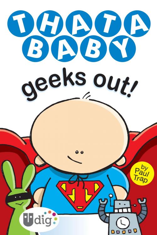 Cover of the book Thatababy Geeks Out! by Paul Trap, Andrews McMeel Publishing, LLC