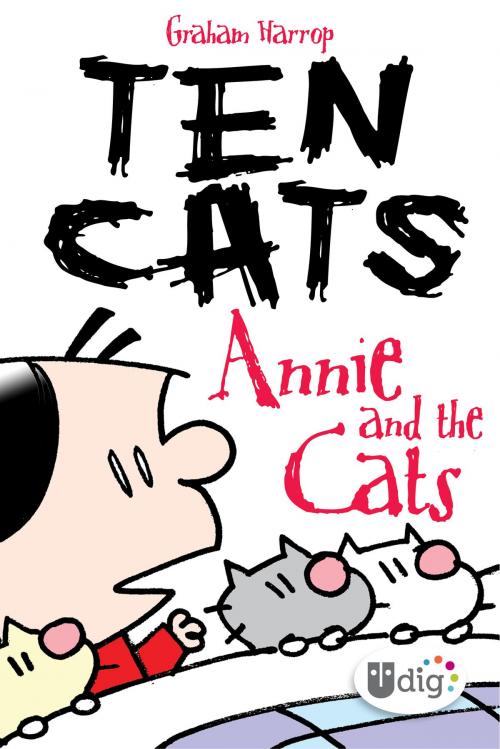 Cover of the book Ten Cats: Annie and the Cats by Graham Harrop, Andrews McMeel Publishing, LLC