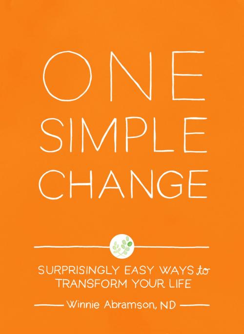 Cover of the book One Simple Change by Winnie Abramson, Chronicle Books LLC