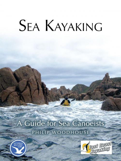 Cover of the book Sea Kayaking by Philip Woodhouse, Balboa Press AU