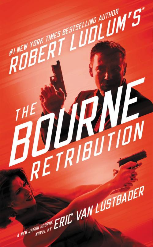 Cover of the book Robert Ludlum's (TM) The Bourne Retribution by Eric Van Lustbader, Grand Central Publishing