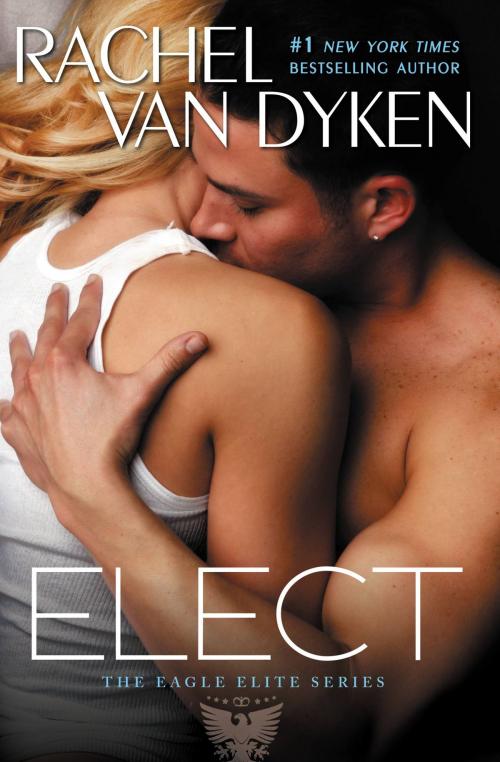 Cover of the book Elect by Rachel Van Dyken, Grand Central Publishing