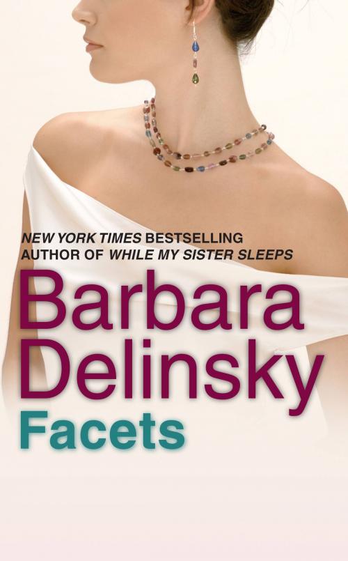 Cover of the book Facets by Barbara Delinsky, Grand Central Publishing