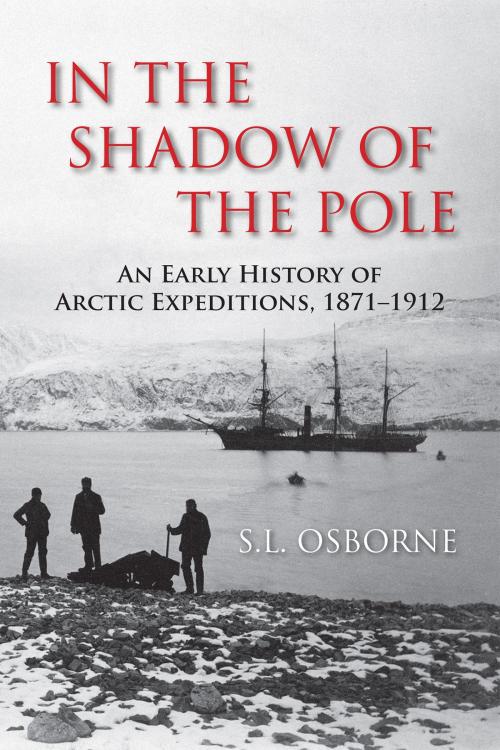 Cover of the book In the Shadow of the Pole by S.L. Osborne, Dundurn