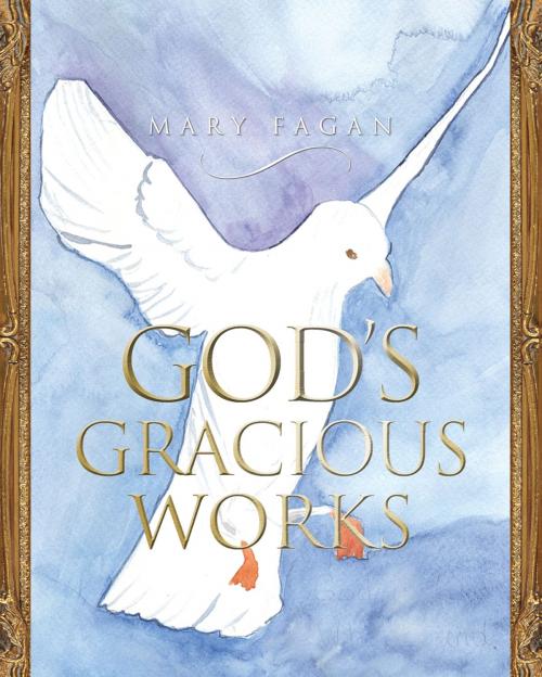 Cover of the book God’s Gracious Works by Mary Fagan, Essence Publishing