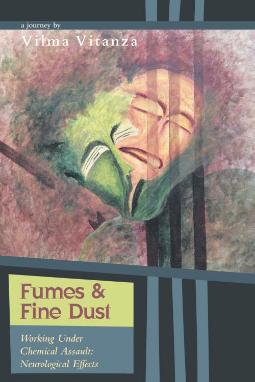 Cover of the book Fumes and Fine Dust by Vilma Vitanza, FriesenPress