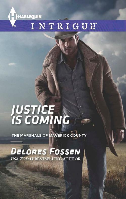 Cover of the book Justice is Coming by Delores Fossen, Harlequin
